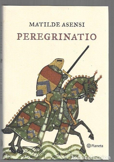 Libri di seconda mano: PEREGRINATIO - ASENSI, MATILDE