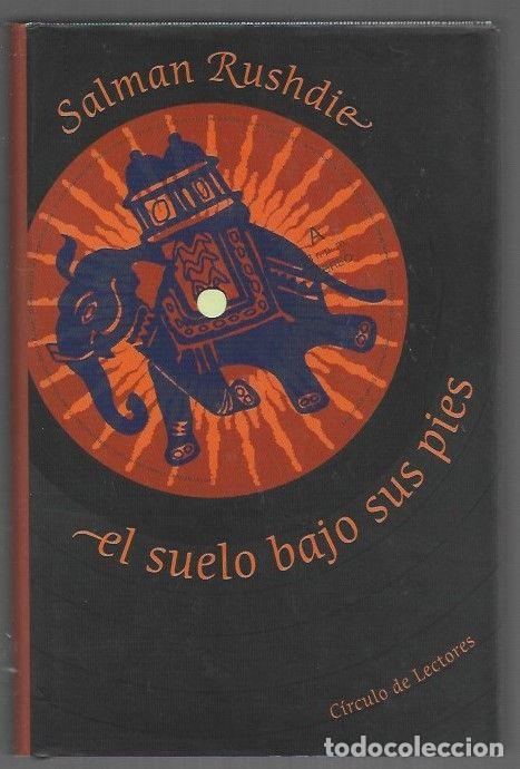 Libros: SUELO BAJO SUS PIES - EL - RUSHDIE, SALMAN