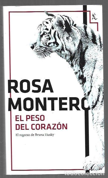 Libros: PESO DEL CORAZON - EL - MONTERO, ROSA