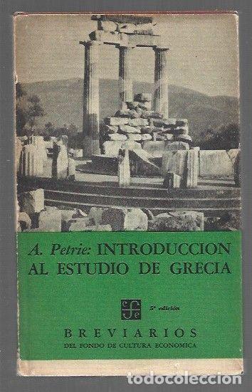 Libros: INTRODUCCION AL ESTUDIO DE GRECIA - A. PETRIE