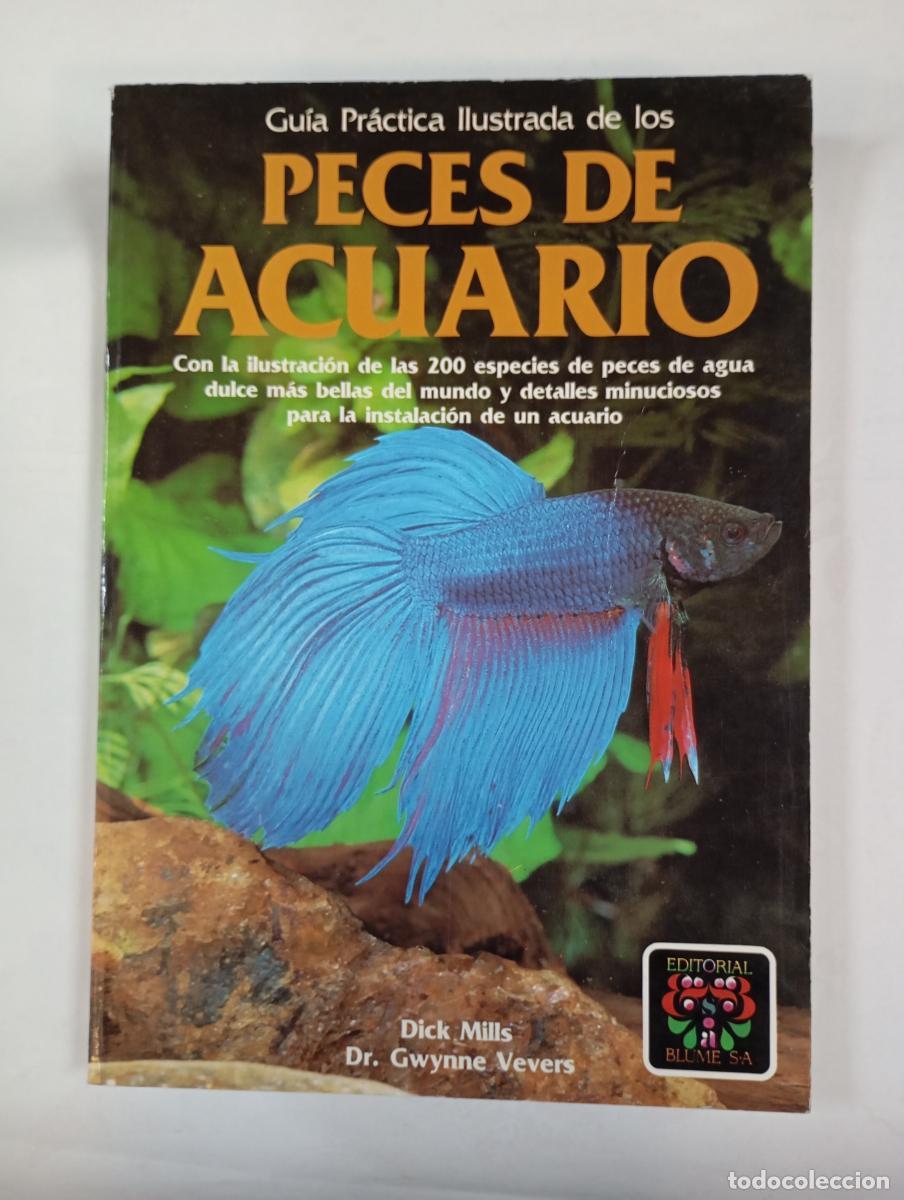 B&uuml;cher: Gu&iacute;a pr&aacute;ctica ilustrada de los peces de acuario. - Dick Mills. Gwynne Vevers. TDK375b
