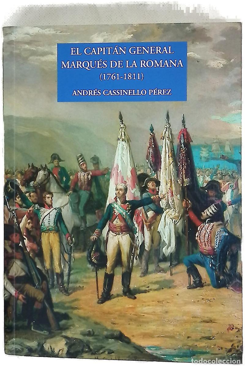 Libri di seconda mano: El Capit&aacute;n General Marqu&eacute;s de la Romana (1761-1811)
