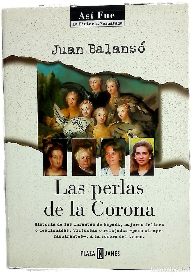 Libri di seconda mano: Las perlas de la corona - Balans&oacute;, Juan