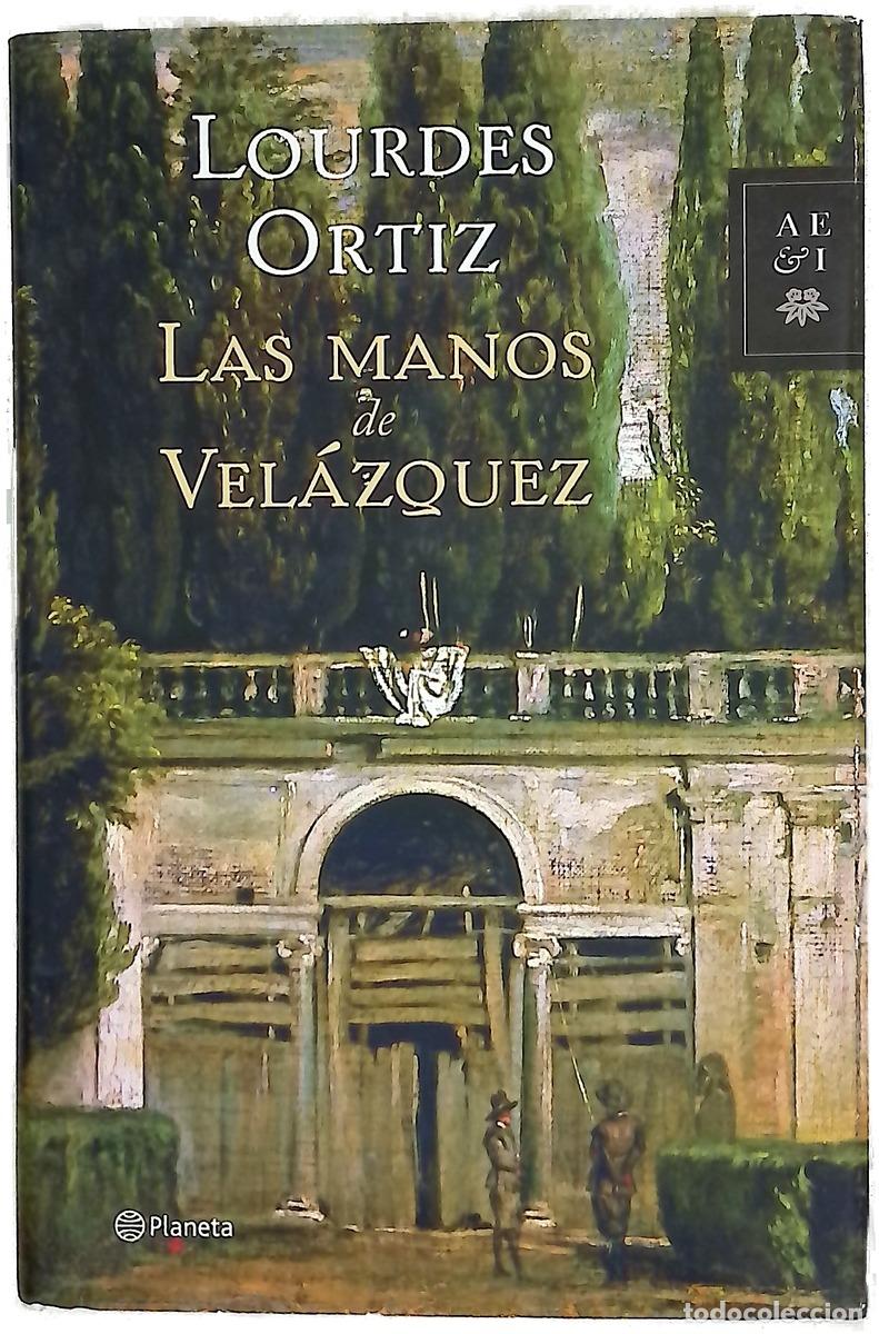 Libros: Las manos de Vel&aacute;zquez - Ortiz, Lourdes