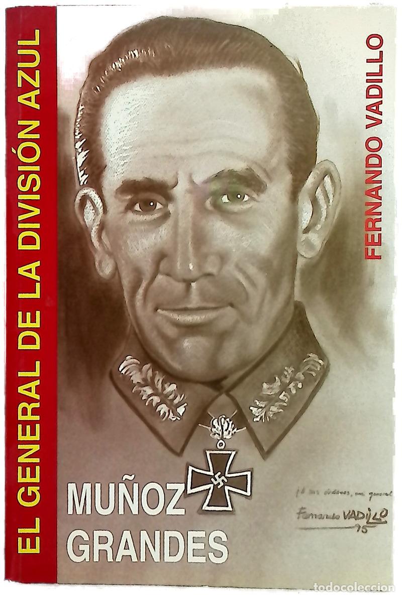 Libros: Mu&ntilde;oz Grandes, el general de la Divisi&oacute;n Azul