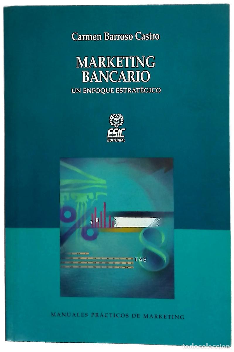 Libros: Marketing bancario un enfoque estrat&eacute;gico