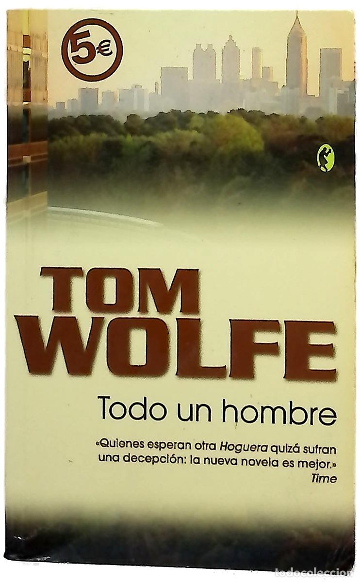 Libros: Todo un hombre - Wolfe, Tom