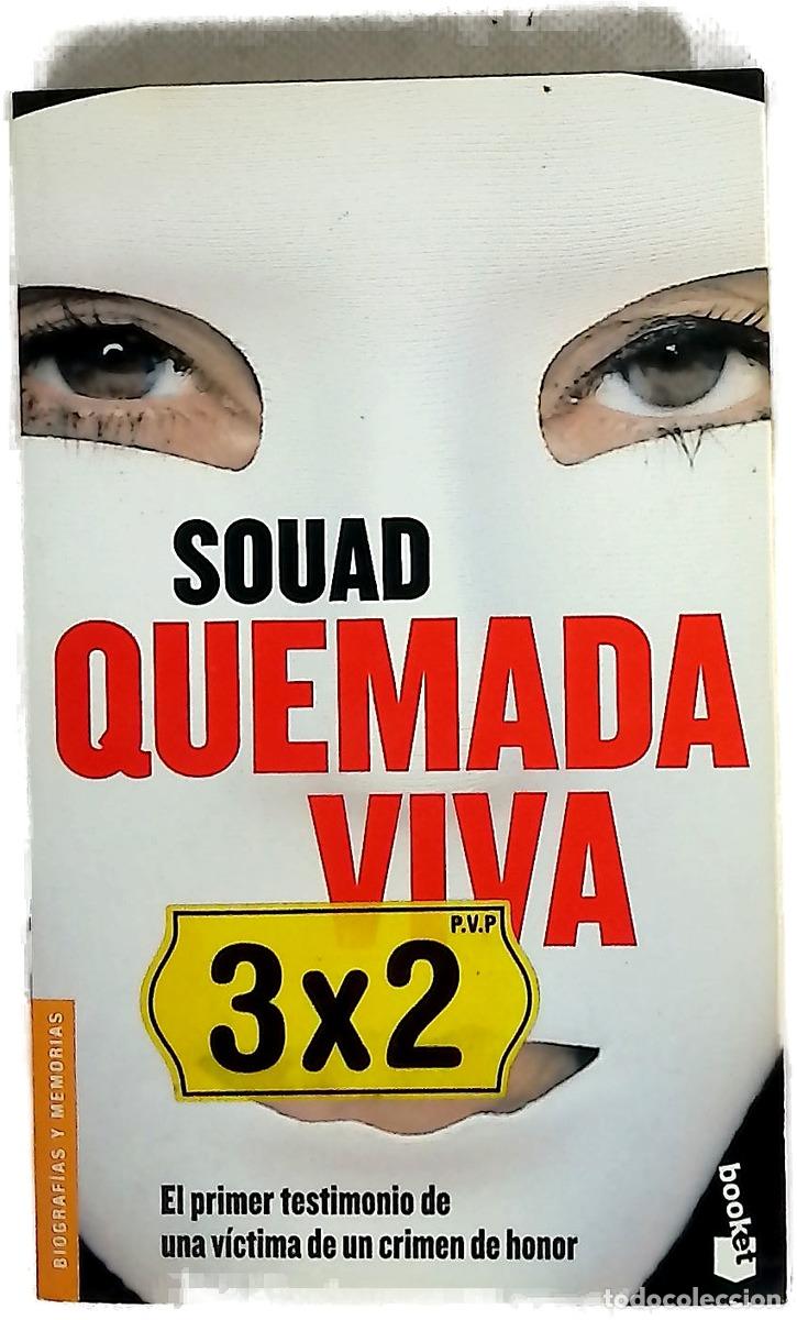 Libros: Quemada viva : el primer testimonio de una v&iacute;ctima de un crimen de honor
