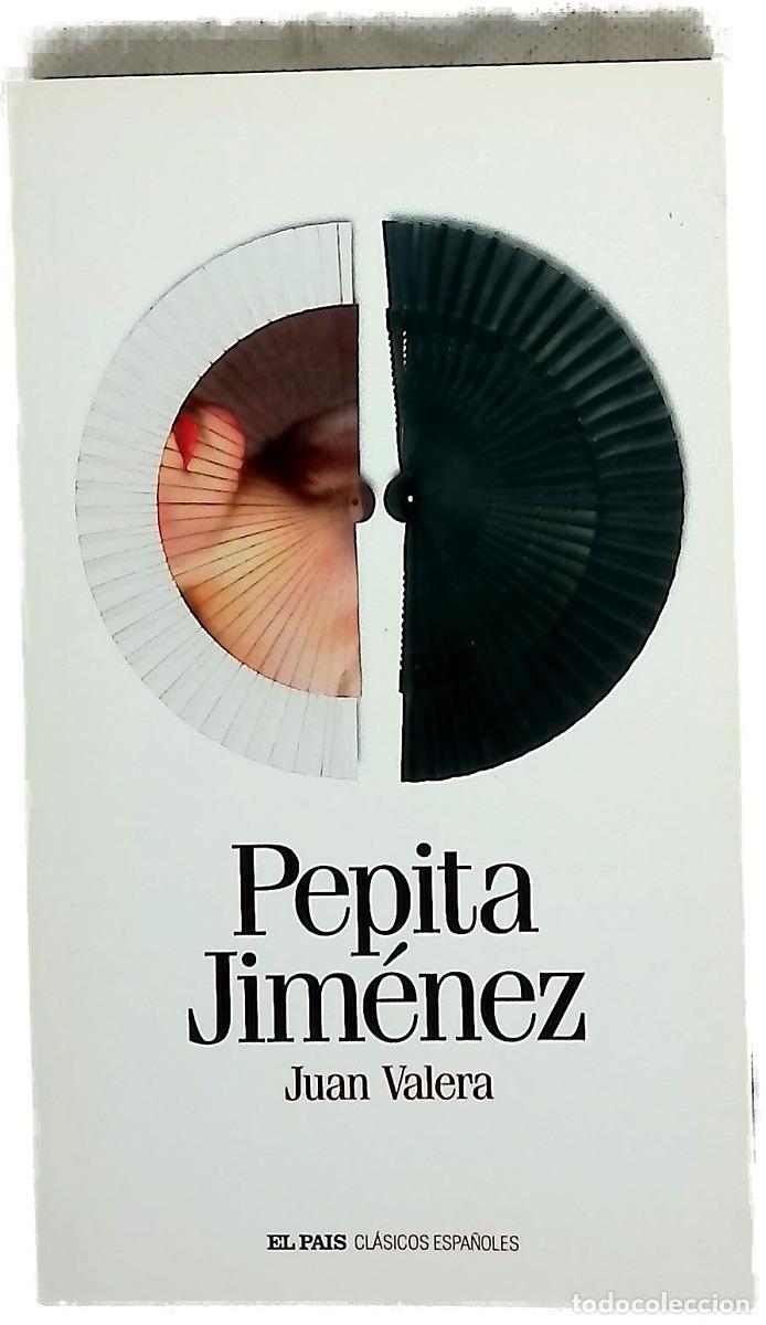 Libros: Pepita Jim&eacute;nez - Valera, Juan