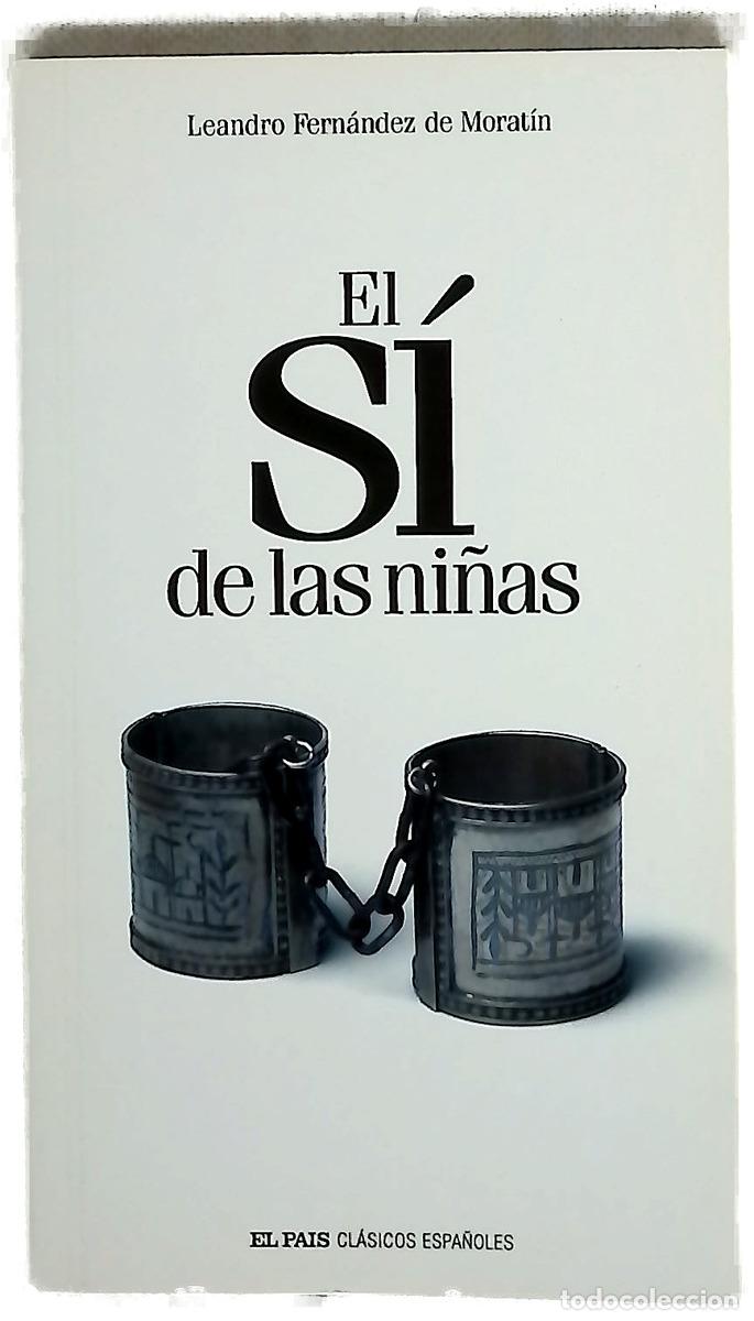 Libros: El s&iacute; de las ni&ntilde;as - Fern&aacute;ndez de Morat&iacute;n, Leandro