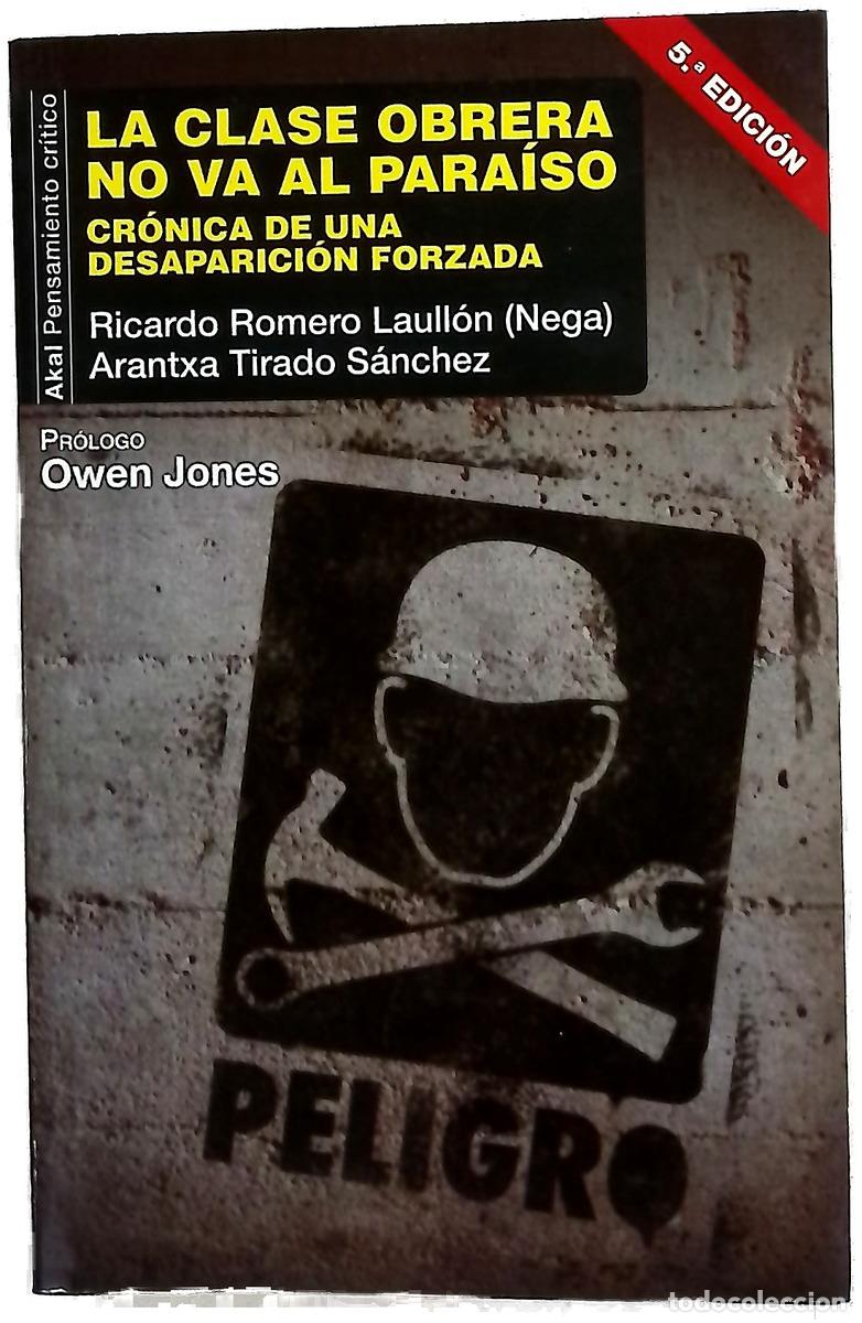 Libros: La clase obrera no va al para&iacute;so : cr&oacute;nica de una desaparici&oacute;n forzada
