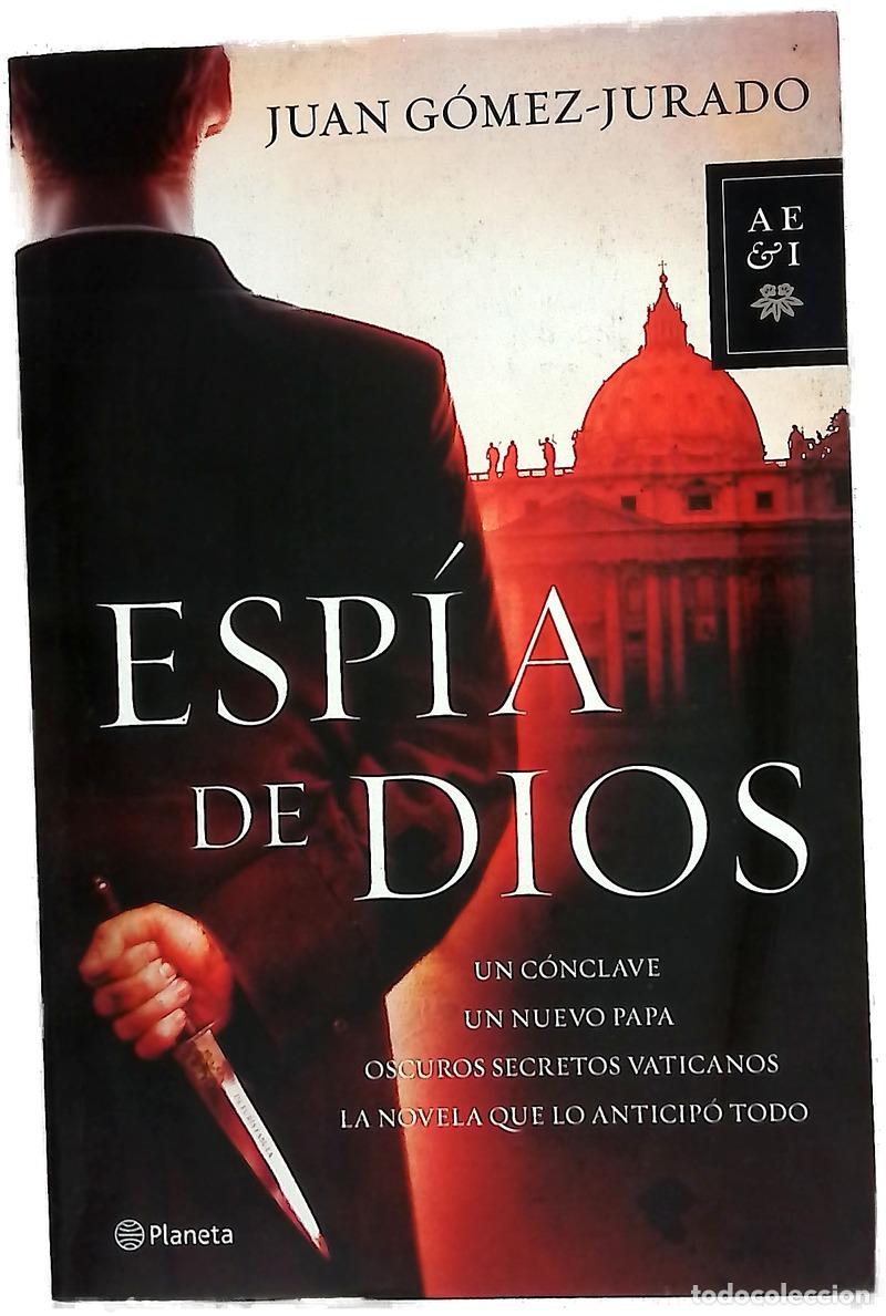 Libros: Esp&iacute;a de Dios - G&oacute;mez-Jurado, Juan