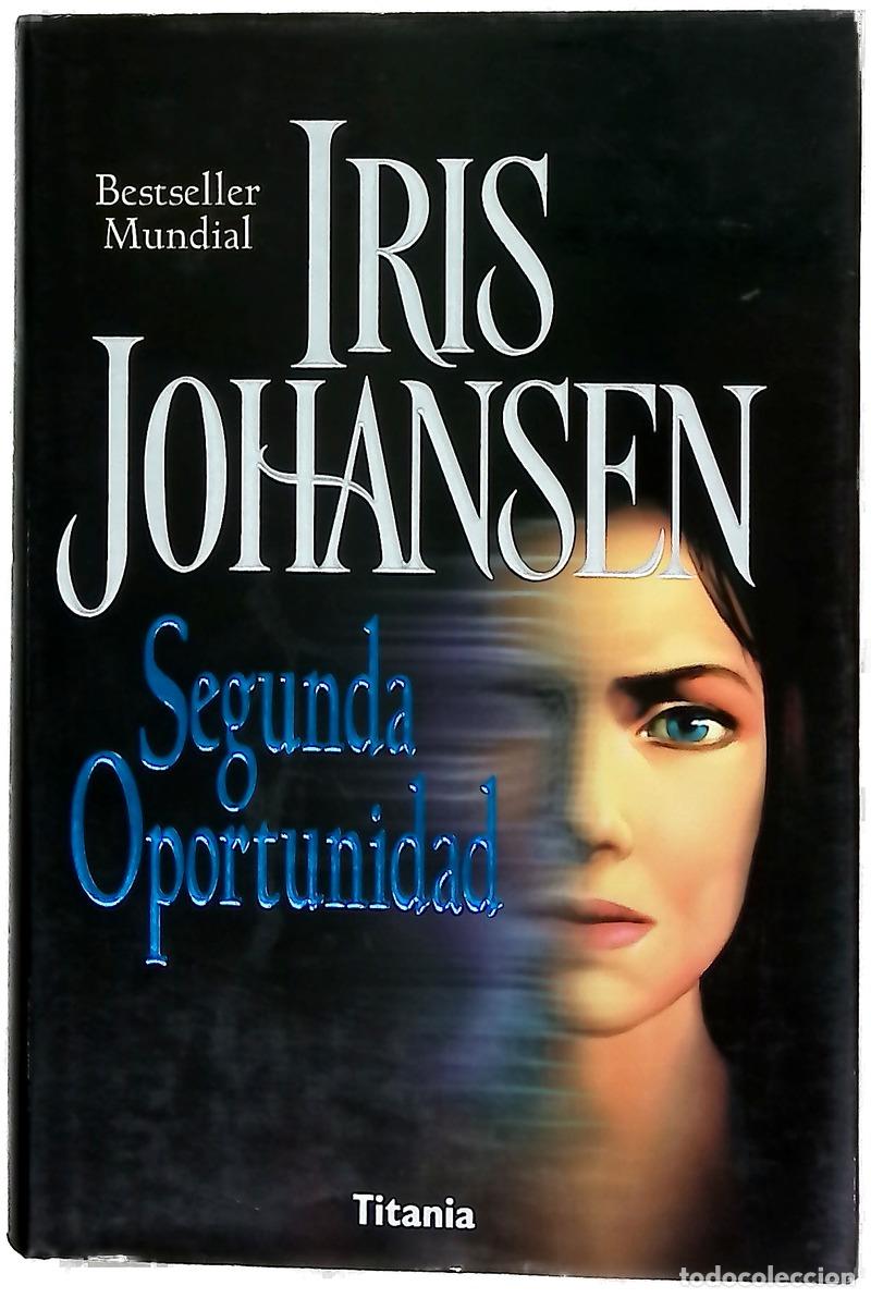 Libros: Segunda oportunidad - Johansen, Iris