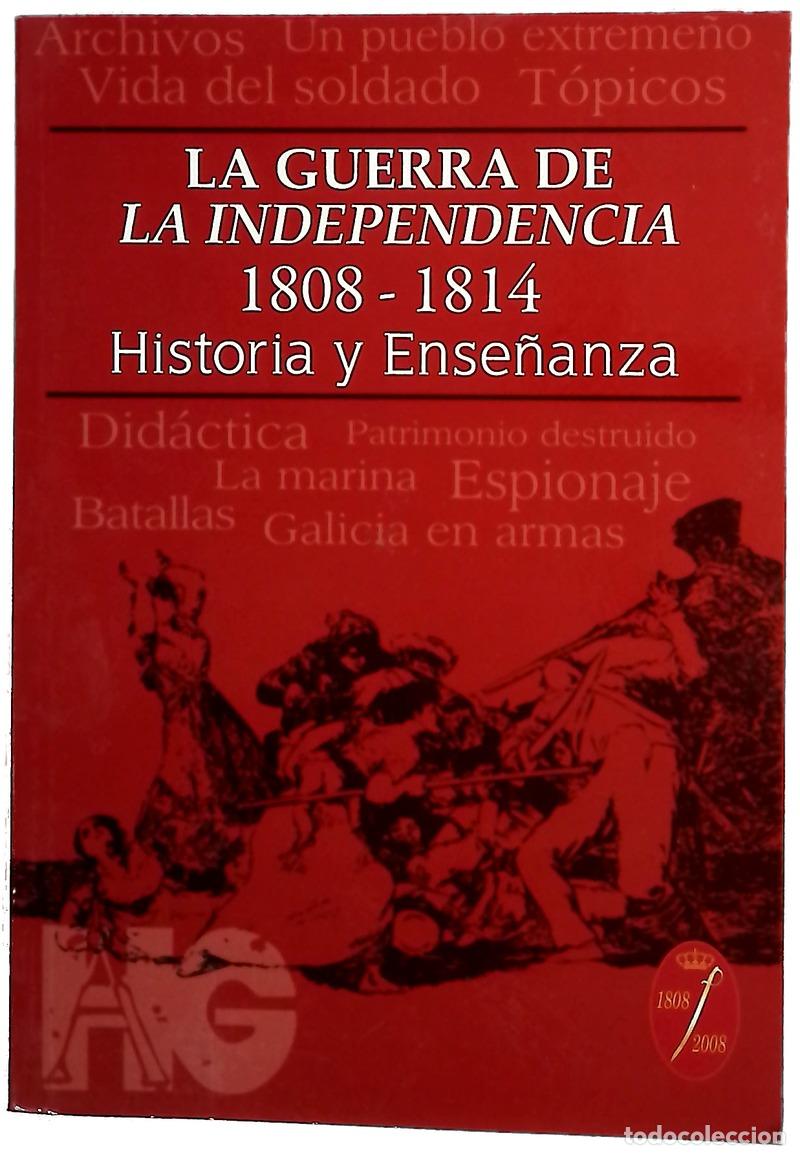 Libros: La Guerra &rdquo;de la Independencia&rdquo;, 1808-1814 historia y ense&ntilde;anza
