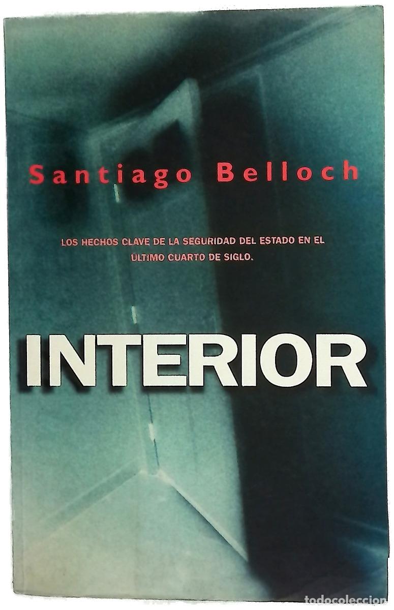Libros: Interior los hechos clave de la seguridad del estado en el &uacute;ltimo cuarto de siglo