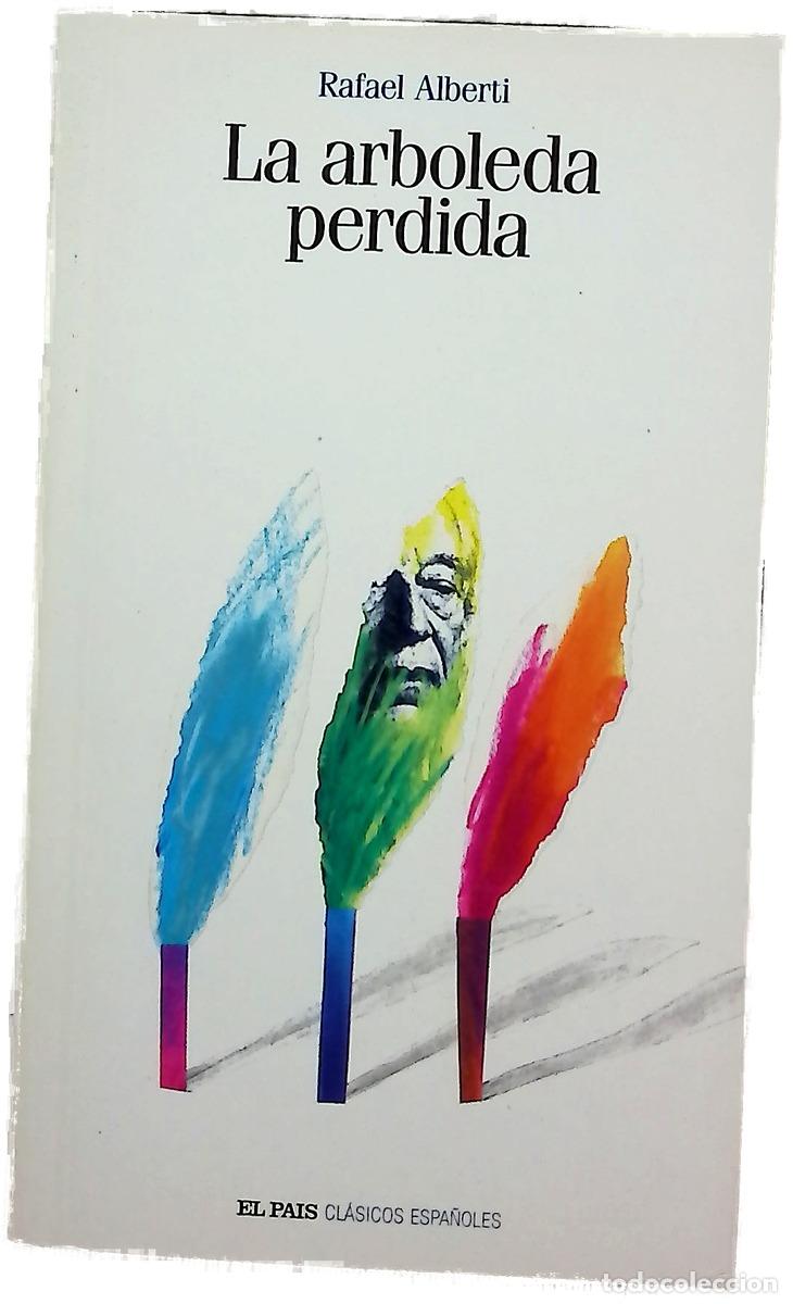 Libros: La arboleda perdida - Alberti, Rafael