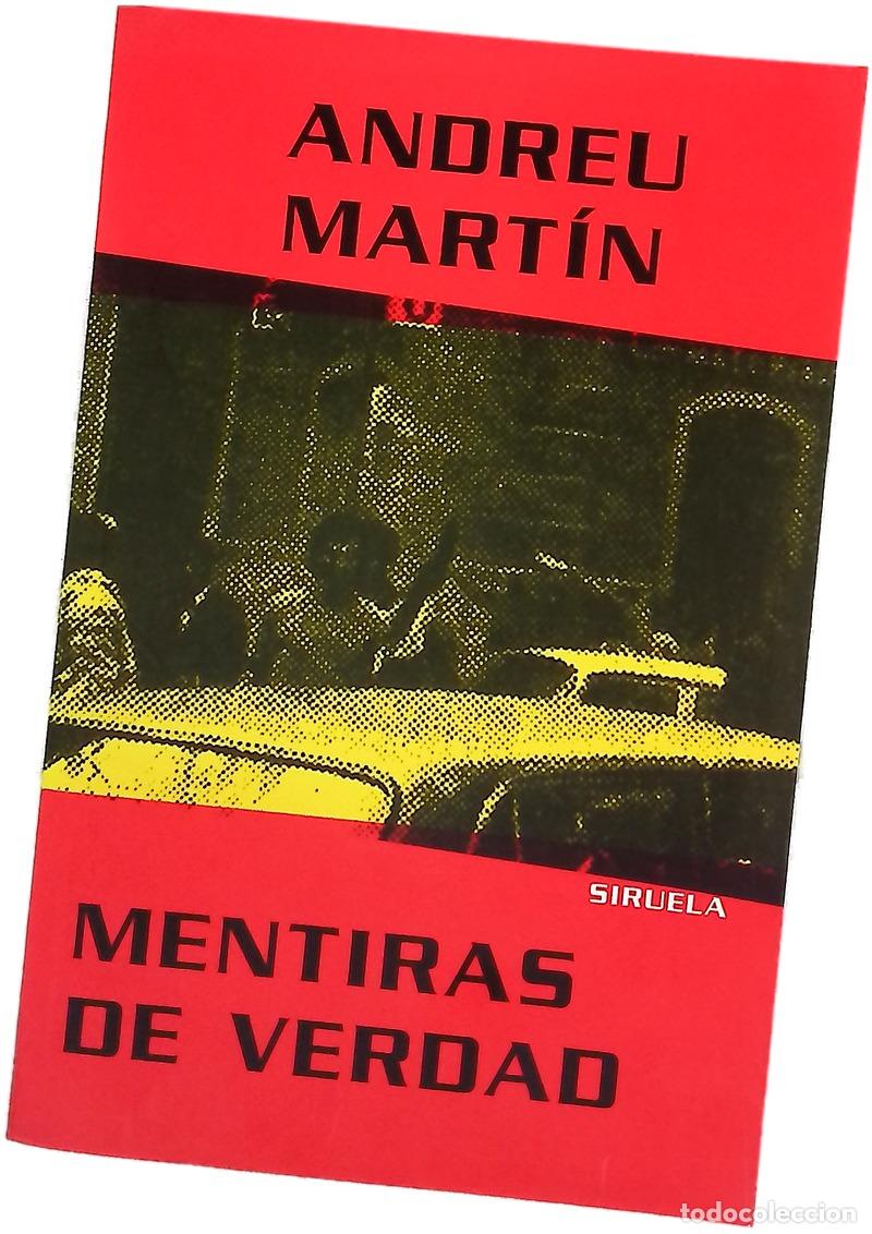 Libros: Mentiras de verdad - Mart&iacute;n, Andreu