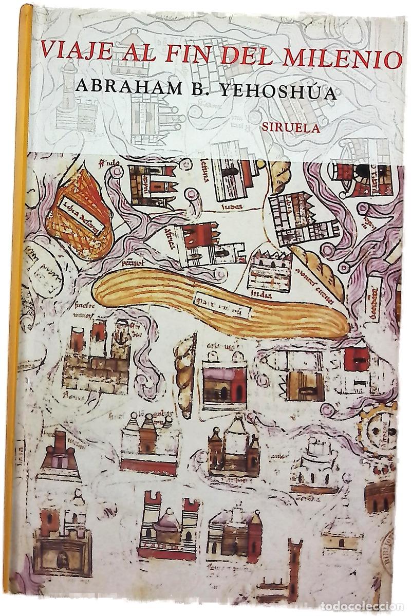 Libros: Viaje al fin del milenio - Yehoshua, Abraham B