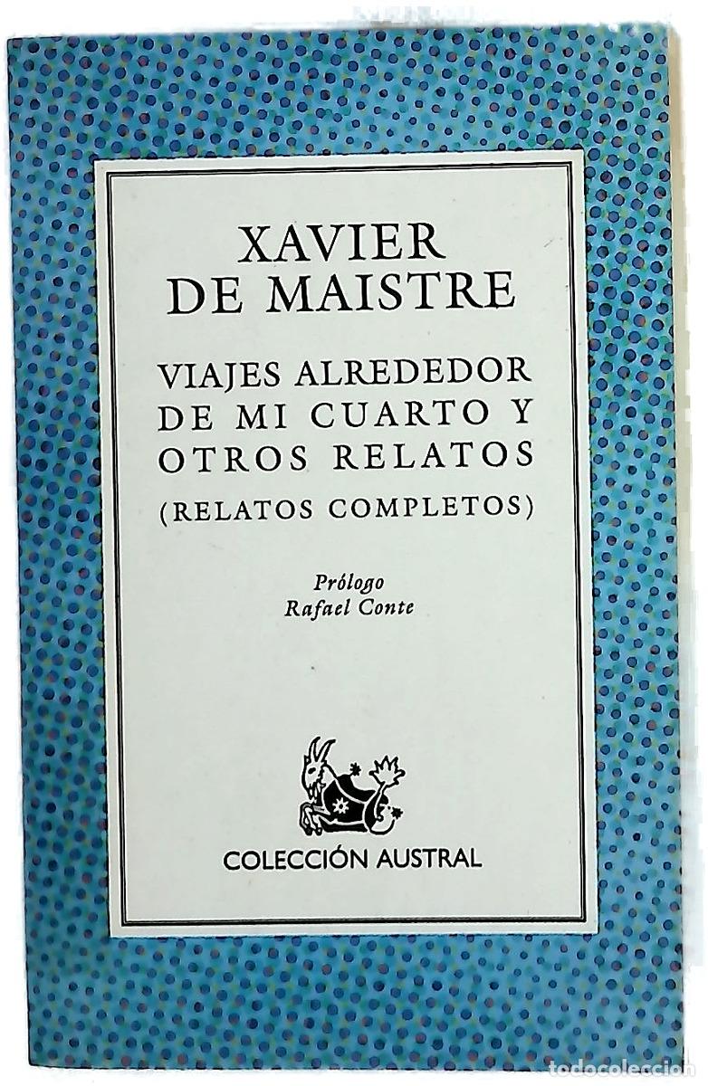 Libri di seconda mano: Viajes alrededor de mi cuarto y otros relatos (relatos completos)