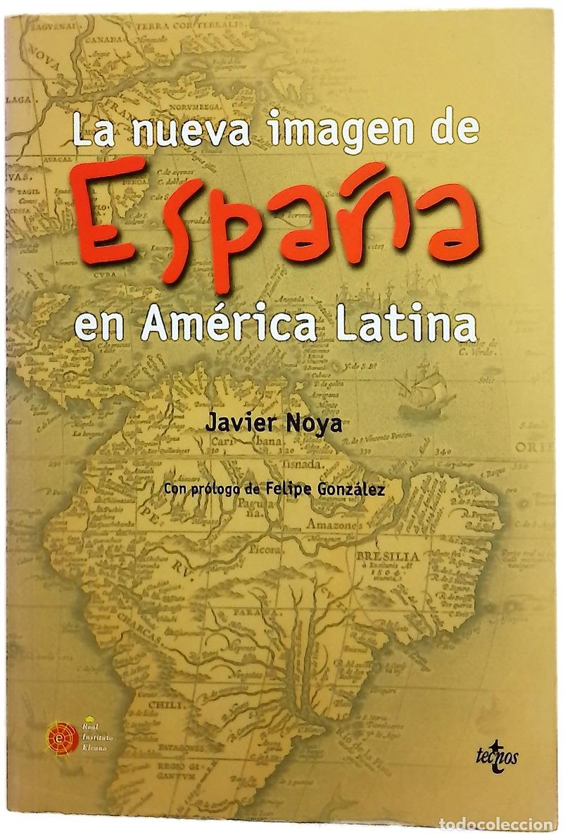 Libri di seconda mano: La nueva imagen de Espa&ntilde;a en Am&eacute;rica Latina