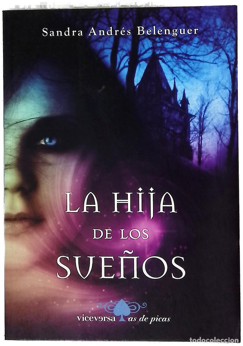 Libri di seconda mano: La hija de los sue&ntilde;os - Andr&eacute;s Belenguer, Sandra