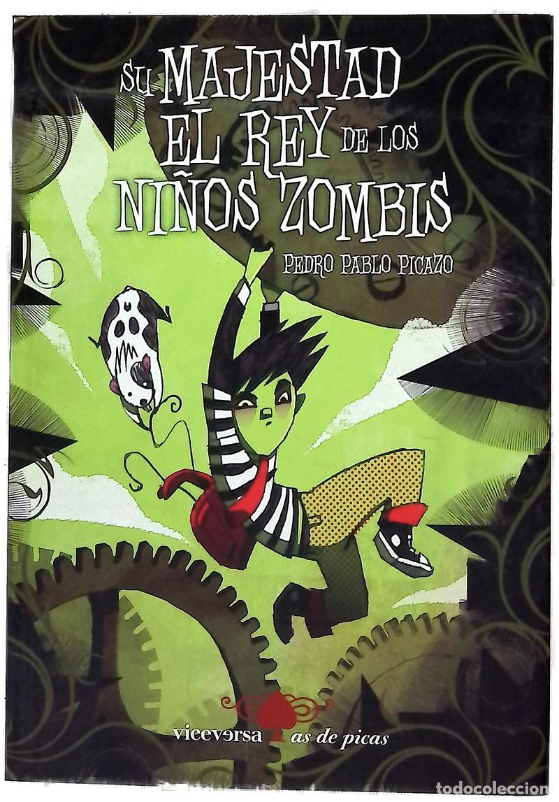 Libri di seconda mano: Su majestad el rey de los ni&ntilde;os zombis