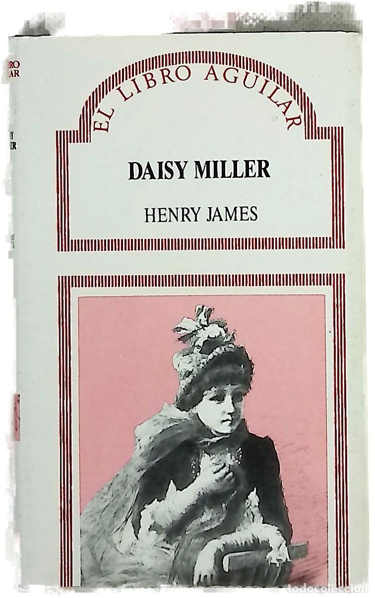 Libros: Daisy Miller - James, Henry; L&aacute;zaro Ros, Amando