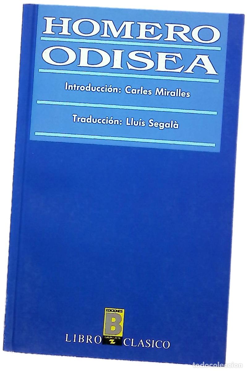 Libros: La Odisea - Homero; Miralles, Carles; Segal&aacute; y Estalella, Luis