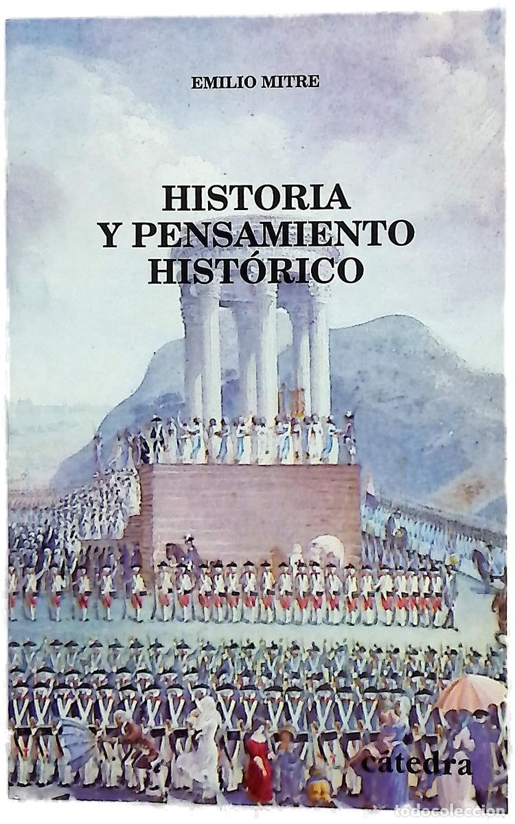 Libros: Historia y pensamiento hist&oacute;rico estudio y antolog&iacute;a