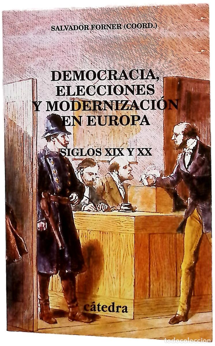 Libros: Democracia, elecciones y modernizaci&oacute;n en Europa siglos XIX y XX