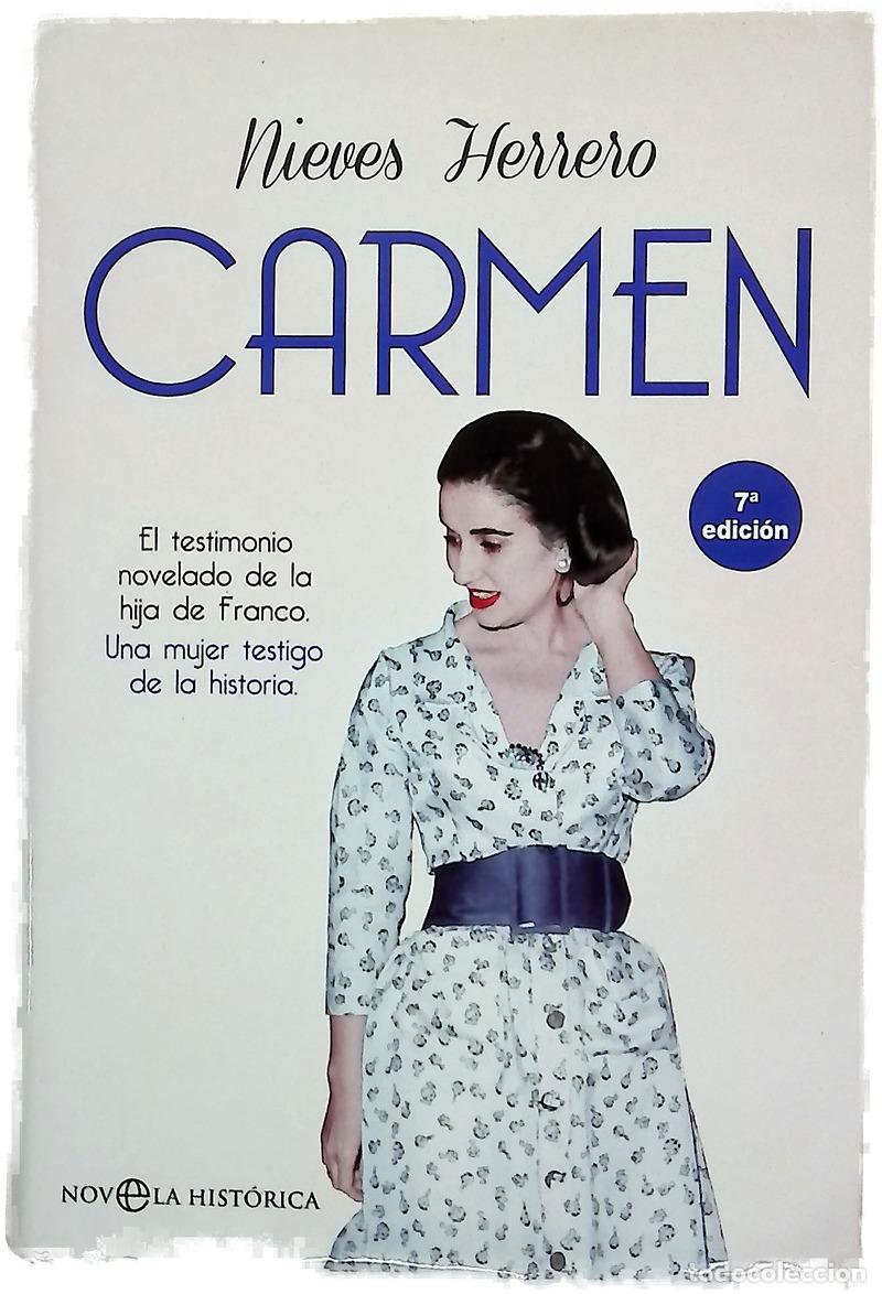 Libros: Carmen : el testimonio novelado de la hija de Franco, una mujer testigo de la historia