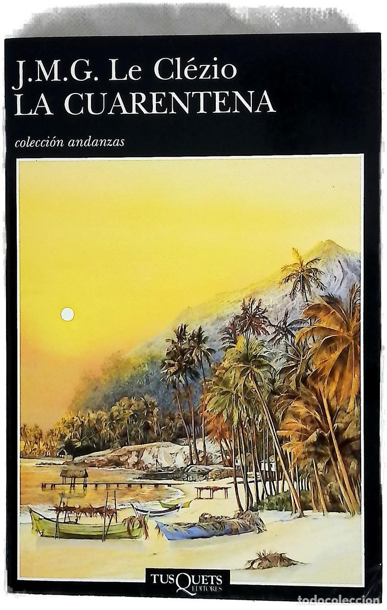 Libros: La cuarentena - Le Cl&eacute;zio, Jean-Marie Gustave