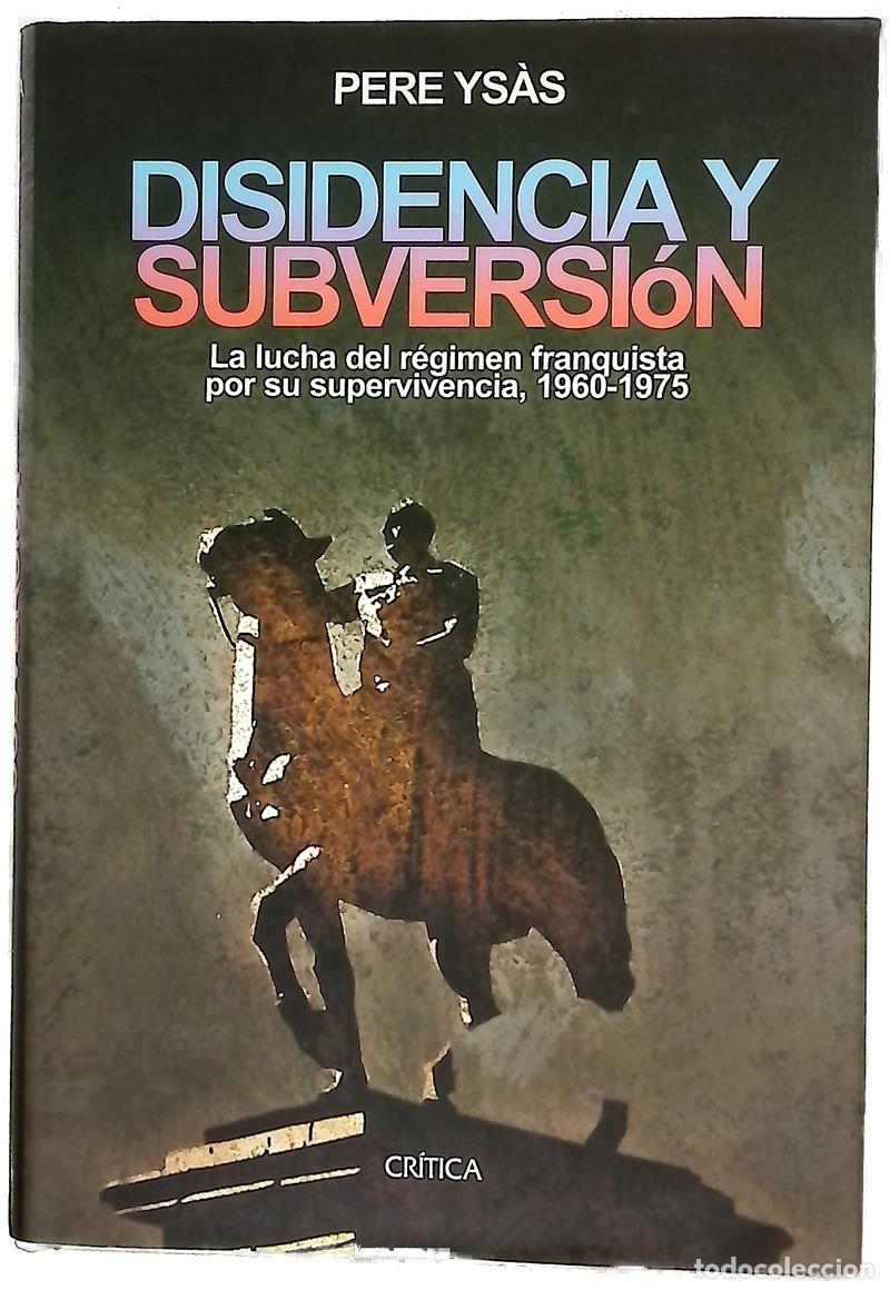 Libros: Disidencia y subversi&oacute;n la lucha del r&eacute;gimen franquista por su supervivencia, 1960-1975