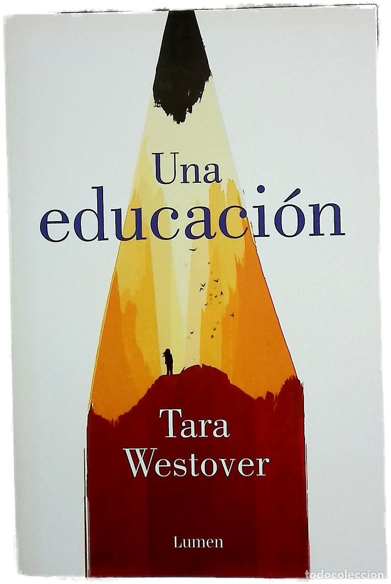 Libros: Una educaci&oacute;n - Westover, Tara; Mart&iacute;n, Antonia