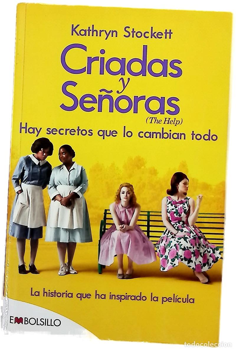 Libros: Criadas y Se&ntilde;oras : tres mujeres a punto de dar un paso extraordinario, una historia con coraz&oacute;n ...