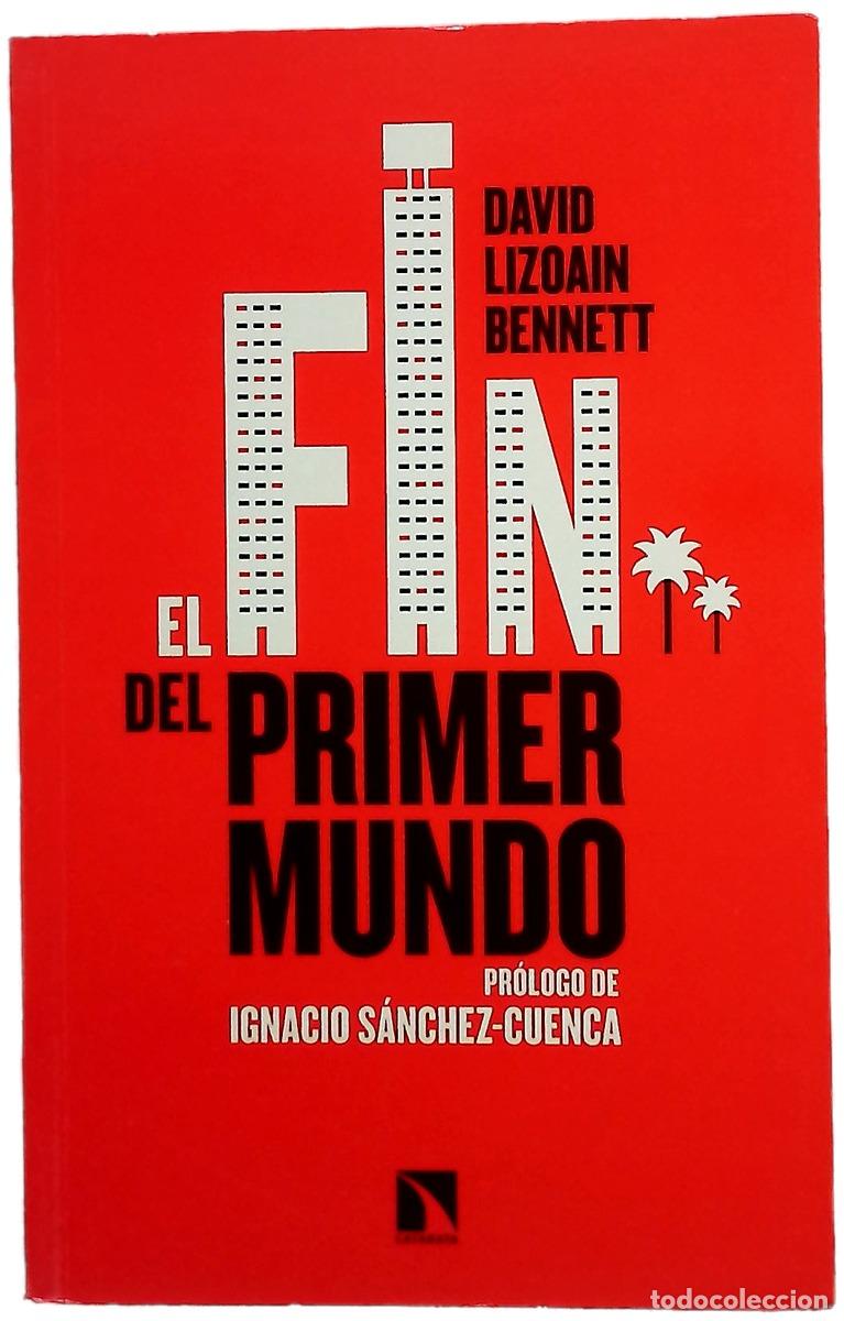 Libros: El fin del primer mundo - Lizoain Bennett, David