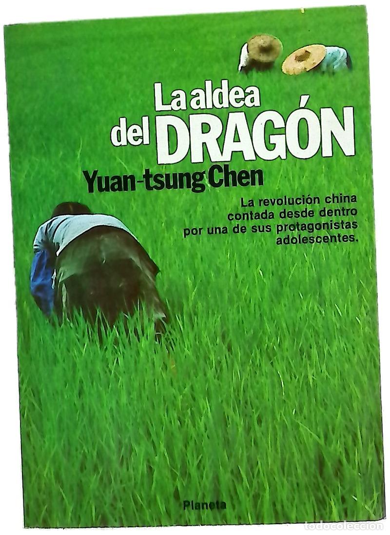 Libros: La aldea del drag&oacute;n novela autobiogr&aacute;fica de la China revolucionaria
