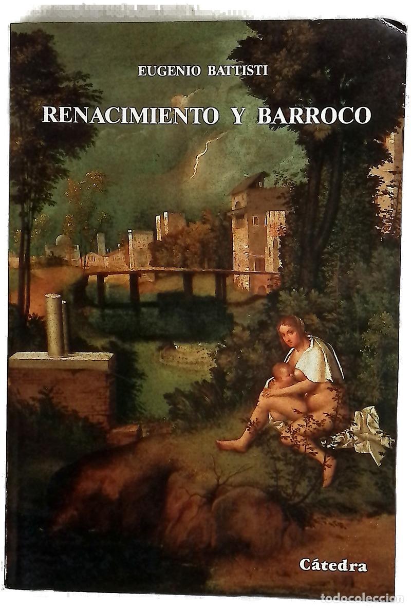 Libros: Renacimiento y Barroco - Battisti, Eugenio