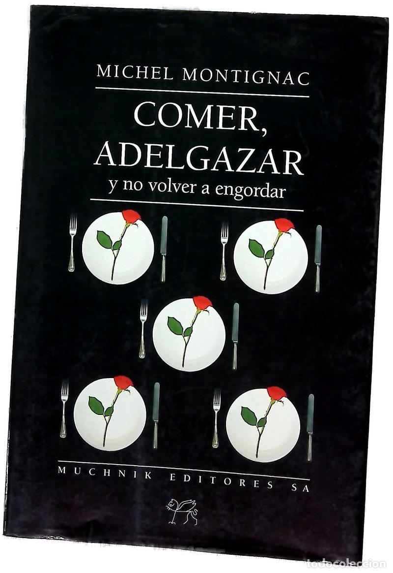 Libros: Comer, adelgazar y no volver a engordar