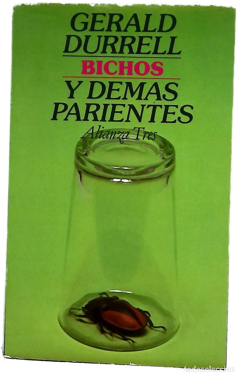 Libros: Bichos y dem&aacute;s parientes - Durrell, Gerald; Balseiro, Mar&iacute;a Luisa