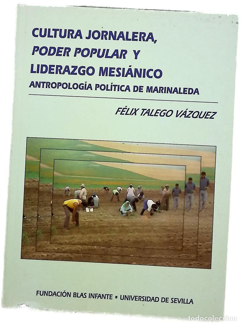 Libros: Cultura jornalera, poder popular y liderazgo mesianico