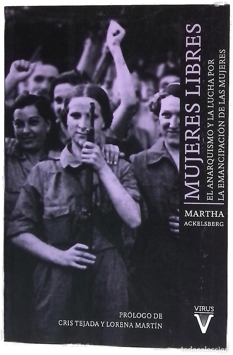 Libros: Mujeres libres : el anarquismo y la lucha por la emancipaci&oacute;n de las mujeres