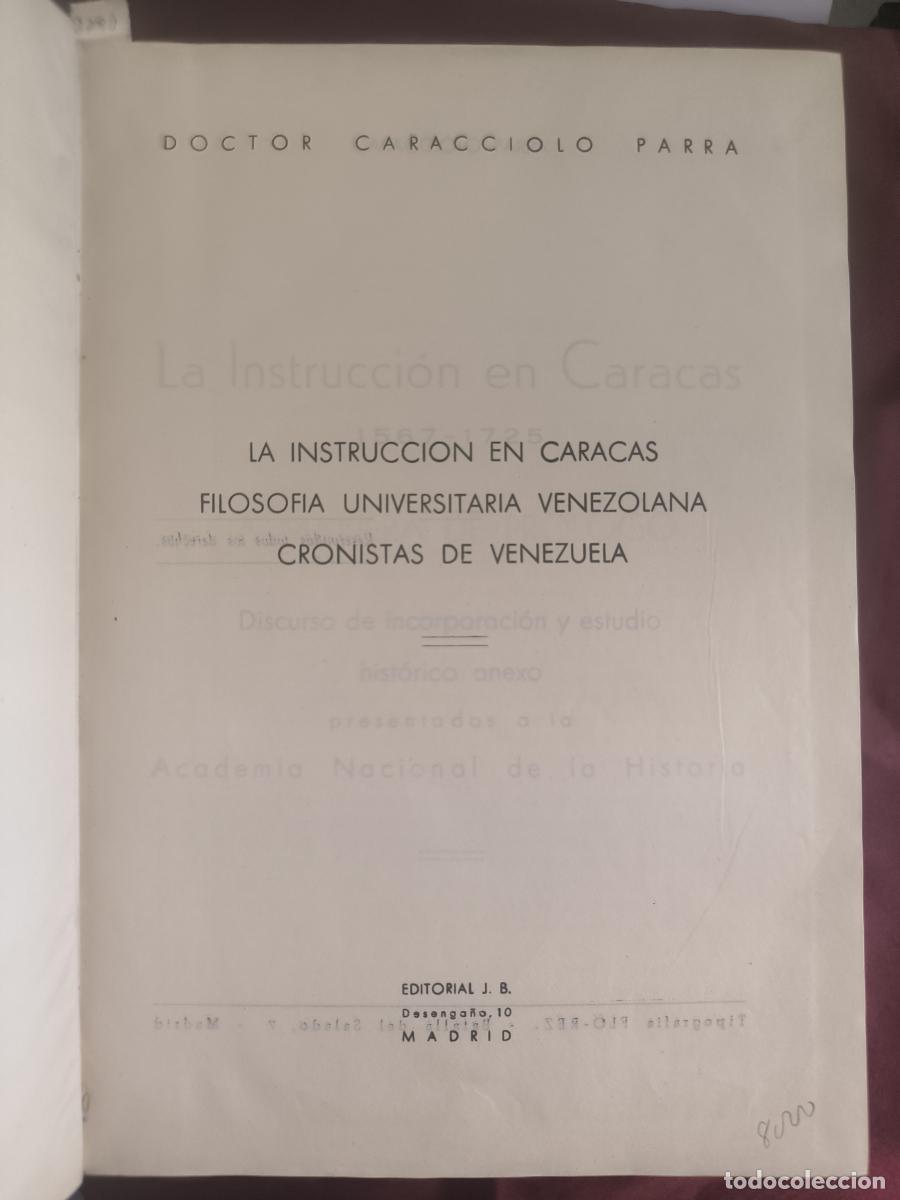 Libros: La instrucci&oacute;n en Caracas&rdquo;, &rdquo;Filosof&iacute;a universitaria venezolana&rdquo; y &rdquo;Cronistas de Venezuela - Dr. Ca