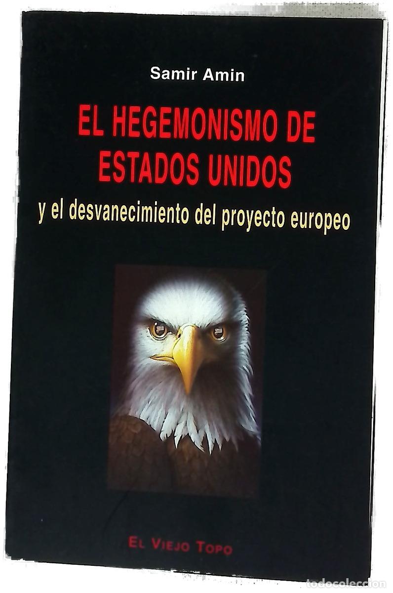 Libros: El hegemonismo de Estados Unidos y el desvanecimiento del proyecto europeo frente a la OTAN, el c...