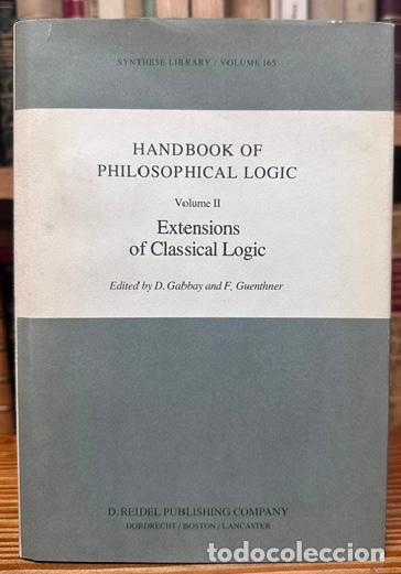 Libros: HANDBOOK OF PHILOSOPHICAL LOGIC. Volume II: EXTENSIONS OF CLASSICAL LOGIC