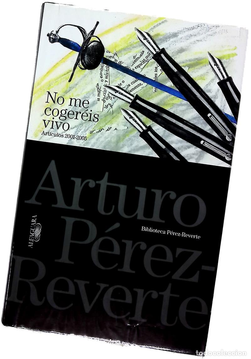 Libros: No me coger&eacute;is vivo art&iacute;culos 2001-2005