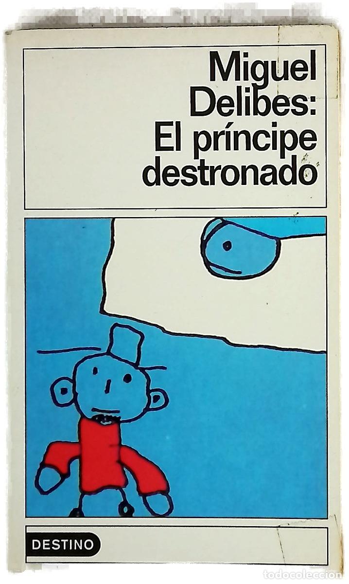 B&uuml;cher: El pr&iacute;ncipe destronado - Delibes, Miguel