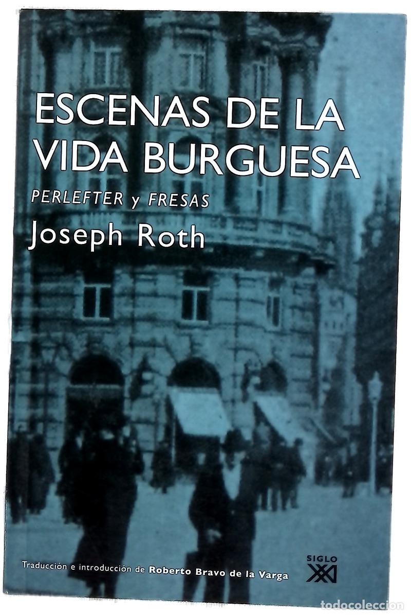 B&uuml;cher: Escenas de la vida burguesa Perlefter y Fresas, dos relatos inacabados