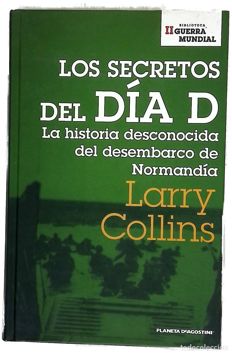 B&uuml;cher: Los secretos del D&iacute;a D la historia desconocida del desembarco de Normand&iacute;a