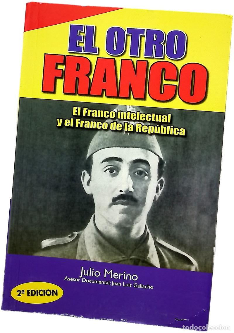 B&uuml;cher: El otro Franco el Franco intelectual y el Franco que salv&oacute; a la Rep&uacute;blica en tres ocasiones